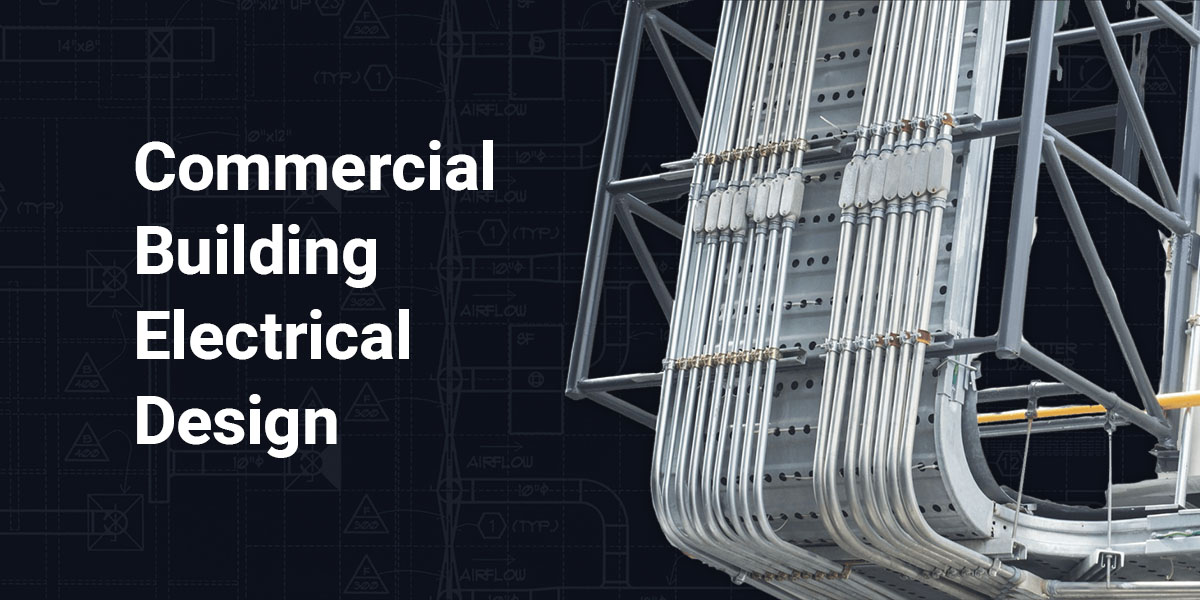 Commercial Building Electrical Design | CSI Engineering Blog