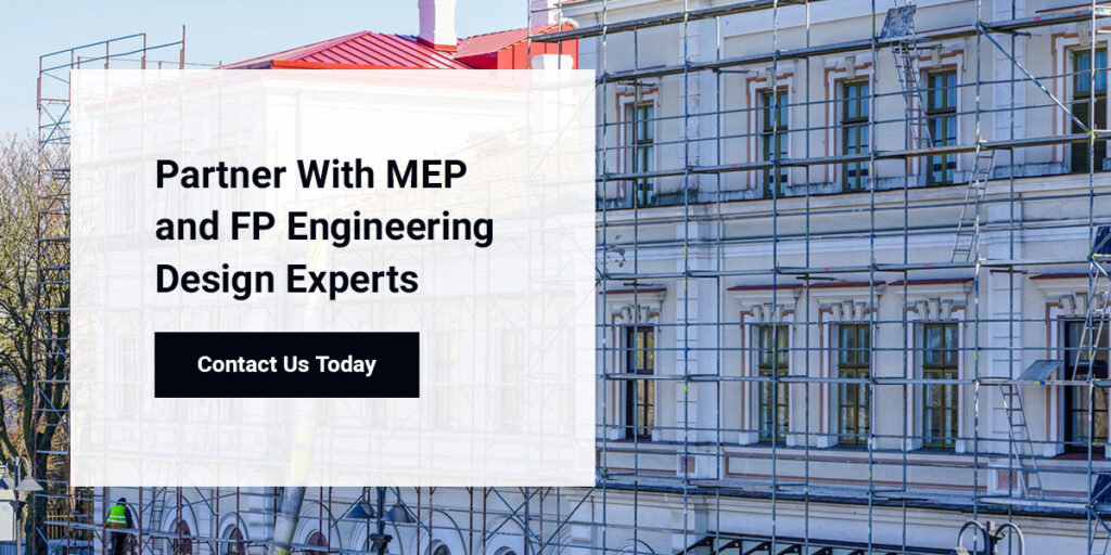 Partner With MEP-FP Design Experts Who Specialize in Retrofitting Historic Buildings.