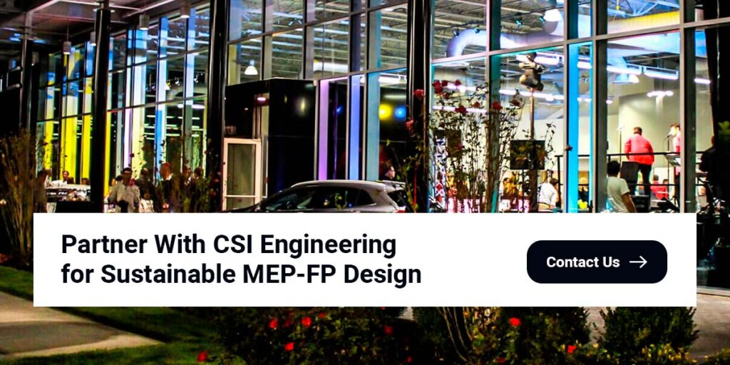 Partner With CSI Engineering for Sustainable MEP-FP Design