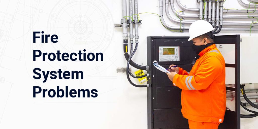 Fire Protection System Problems