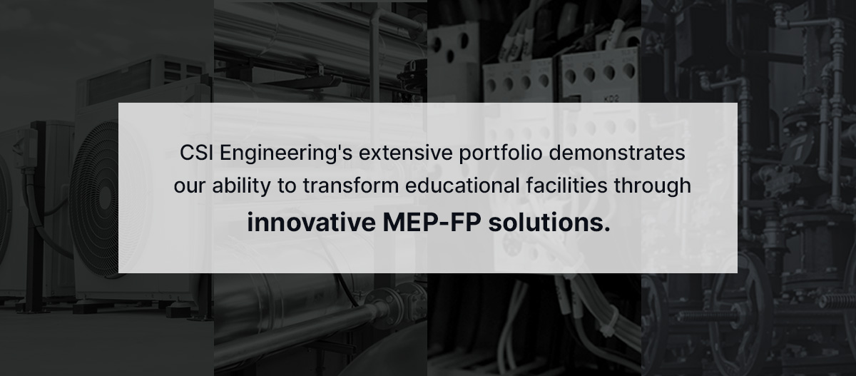 Education MEP-FP Design Services | CSI Engineering